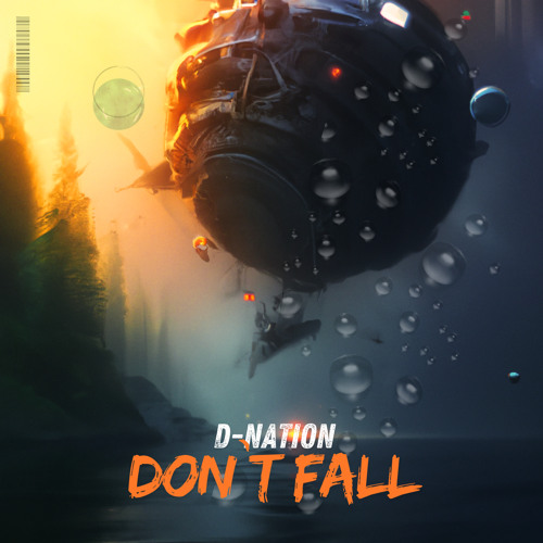 D-Nation Don‘t Fall (original Mix ) Free Download