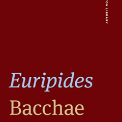 [READ] PDF 🎯 Bacchae (The Norton Library) by  Euripides &  Aaron Poochigian EBOOK EP