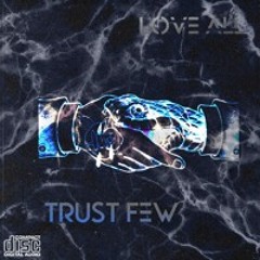 Love All, Trust Few