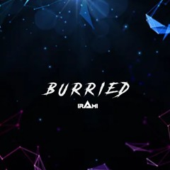 BURRIED