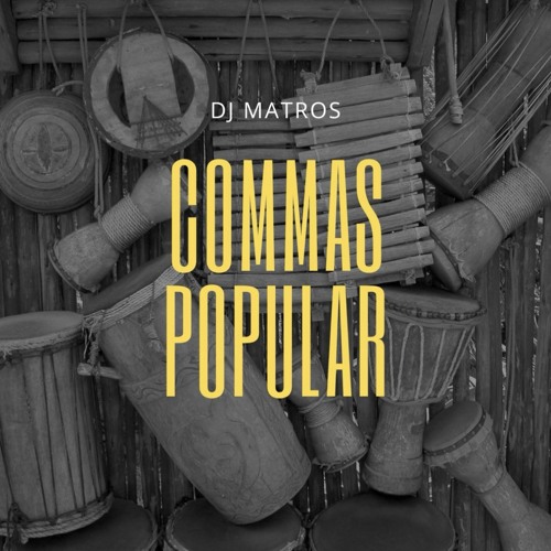 Commas X Popular (Mash-Up By DJ MATROS)