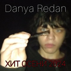 Danya Redan (feat MC Nasral)