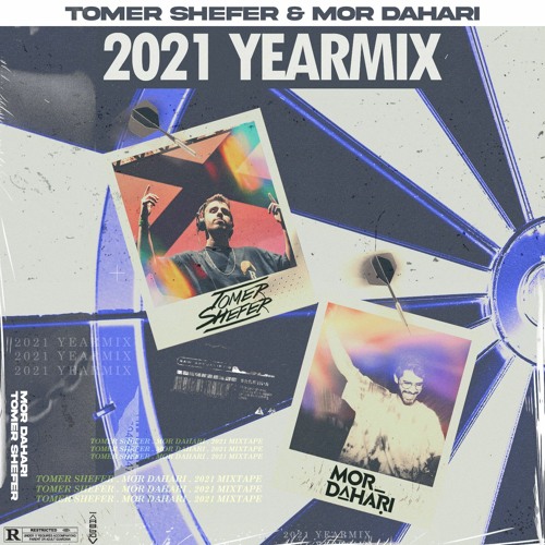 Tomer Shefer & Mor Dahari - YEARMIX 2021