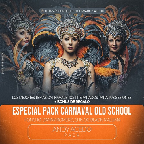 Especial Pack Carnavales Old School + BONUS By Andy Acedo(Intros, Chorus) FREE DOWNLOAD!