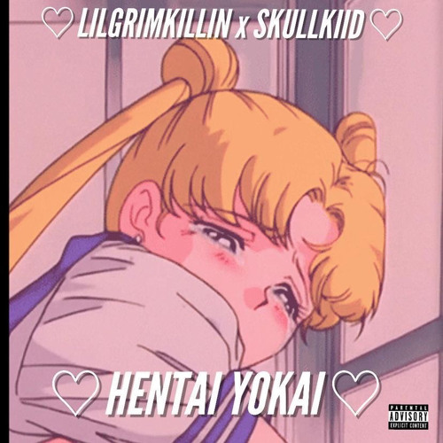 HENTAI YOKAI (feat. @_skullkiid_)