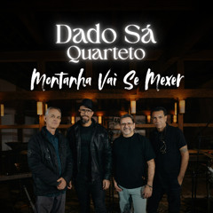 Montanha vai se Mexer Quarteto Series