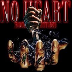 NO HEART w/ PROD.ACCULBED