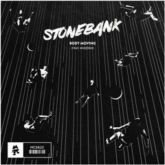 Stonebank - Body Moving (feat. Whizzkid) (Mtell Hardcore Bootleg)