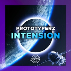 Prototyperz - Intension