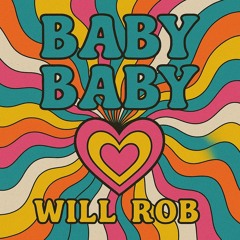 Baby (Will Rob Flip)