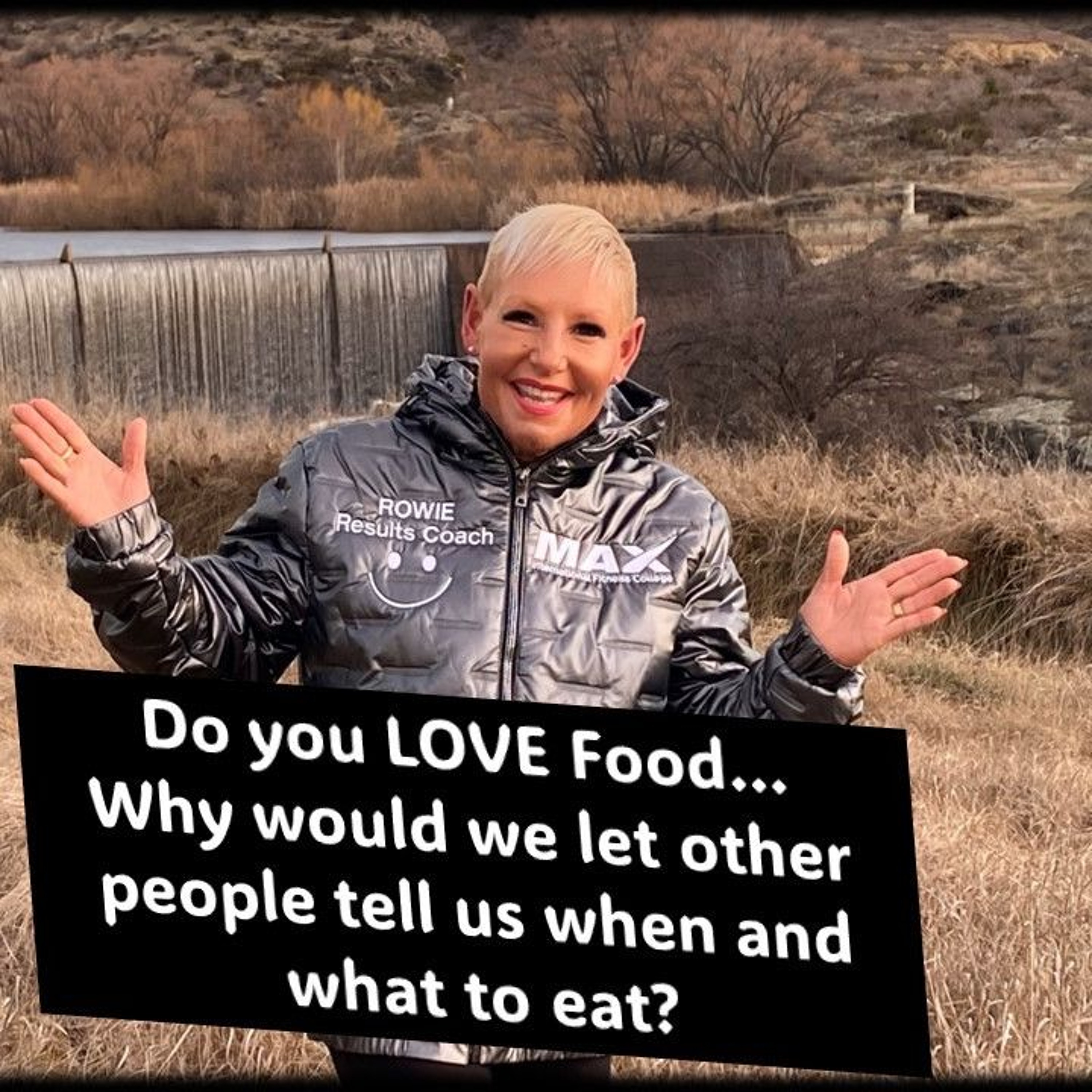 FOOD…Does It Matter What, When And Why You Eat ...with Rowie McEvoy