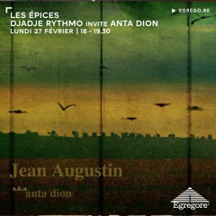 Les Épices - Djadjé Rythmo invite Jean Augustin aka Anta Dion(Février 2023)