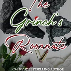 [Read] EPUB 📄 The Grinch's Roommate by  Sherelle Green KINDLE PDF EBOOK EPUB