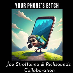Your Phone's B!tch? (collab with Richsoundz)