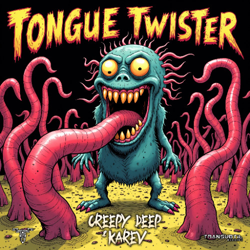 Creepy Deep & Karev - Tongue Twister Ep