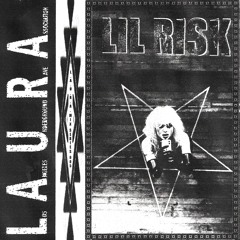 LIL RISK - L.A.U.R.A. MIX SERIES 005