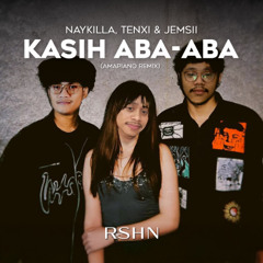 Kasih Aba-aba (Amapiano Edit PITCHED) By RSHN
