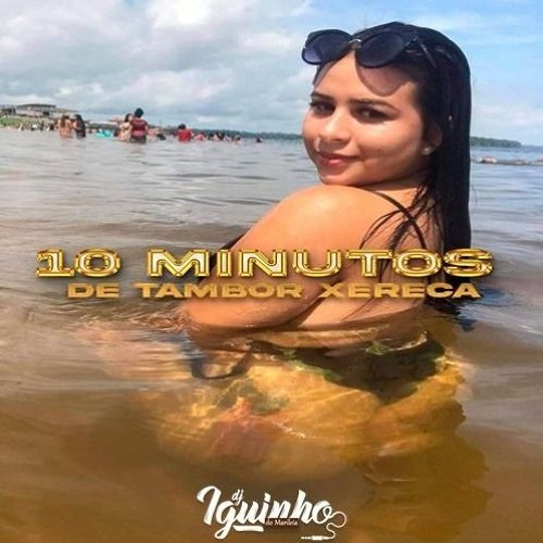 10 MINUTOS DE TAMBOR XERECA 2023 [ DJ IGOR DO ML ] 130 BPM