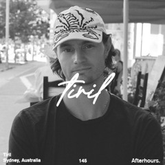 Afterhours 145 w/ Tiril ☁
