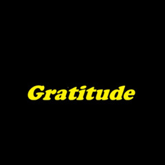 Gratitude