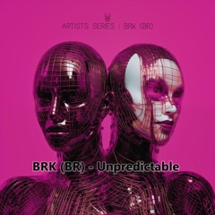 BRK (BR) - Unpredictable (Original Mix)
