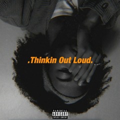 Thinking Out Loud Freestyle