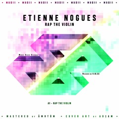 Etienne Nogues - Rap The Violin [MB011]