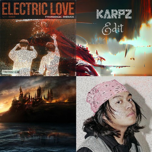 Stream Electric Love x Aarena (Karpz Edit) (Twinsick x BØRNS x Knock2 x