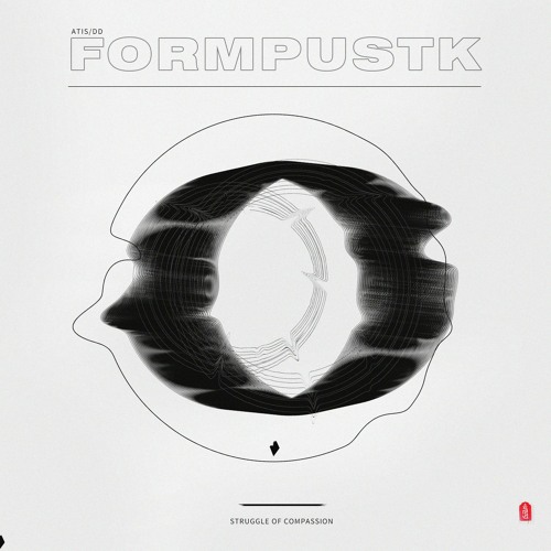 Atis DD pres. FORMPUSTK | STRUGGLE OF COMPASSION |