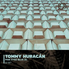TOMMY HURACÁN | Pink Eyed Blue Ep. 30 | 13/04/2023