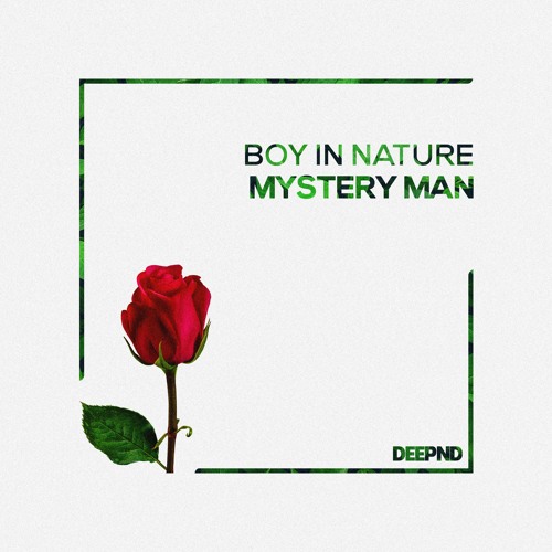 Boy In Nature - Mystery Man