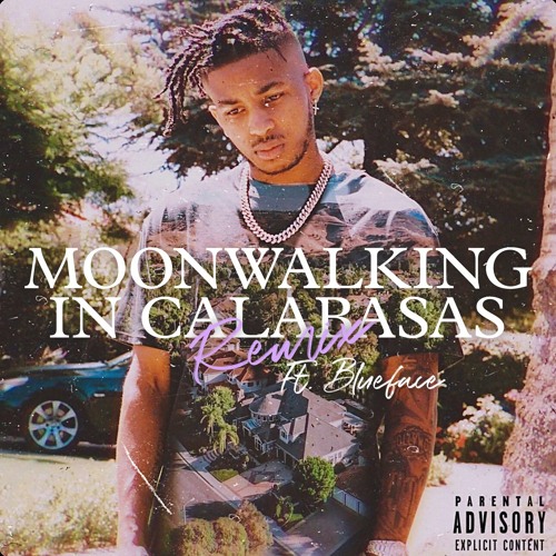 Moonwalking in Calabasas (Remix) [feat. Blueface]