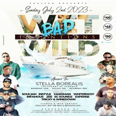 Bad Intentions Wet & Wild Boat Ride Promo Mix
