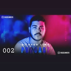 PODCAST #002 HUGO LIMA