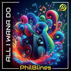 All I Wana Do [Free Download]