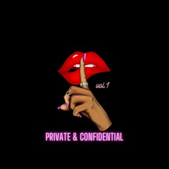 Private & Confidential Vol.1