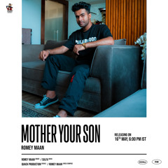 Mother Your Son | Romey Maan | Sulfa | Latest Punjabi songs 2022