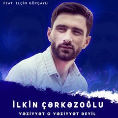Vəziyyət O Vəziyyət Deyil (feat. Elçin Göyçaylı)