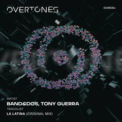 Band&dos, Tony Guerra - La Latina (Original Mix)