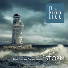 The Fizz // Storm (Ray’s Stormy Dance Version)