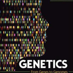 ACCESS KINDLE ✓ ISE Genetics: From Genes to Genomes (ISE HED WCB CELL & MOLECULAR BIO