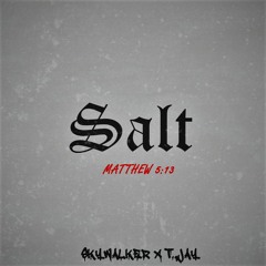 Salt (feat. T.Jay)