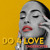 Artwork for DO 4 LOVE (Onderkoffer Remix)