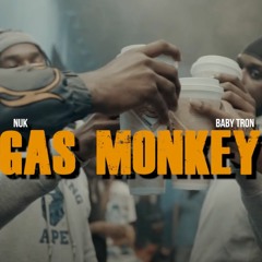 Nuk & Babytron - Gas Monkey