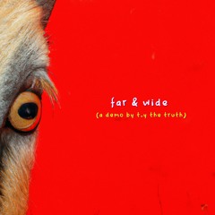 Far & Wide (Demo) [Prod by. Arcane]