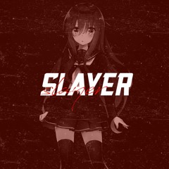 SLAYER W/ALPHASSER & MXRC