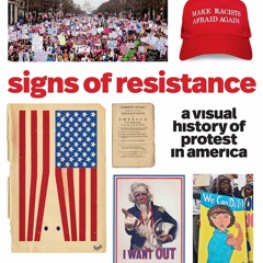 ❤[READ]❤ Signs of Resistance: A Visual History of Protest in America