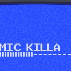 Mic Killa