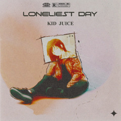 LONELIEST DAY