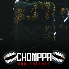 Electric Hawk Presents: CHOMPPA & Friends - CHOMPPA